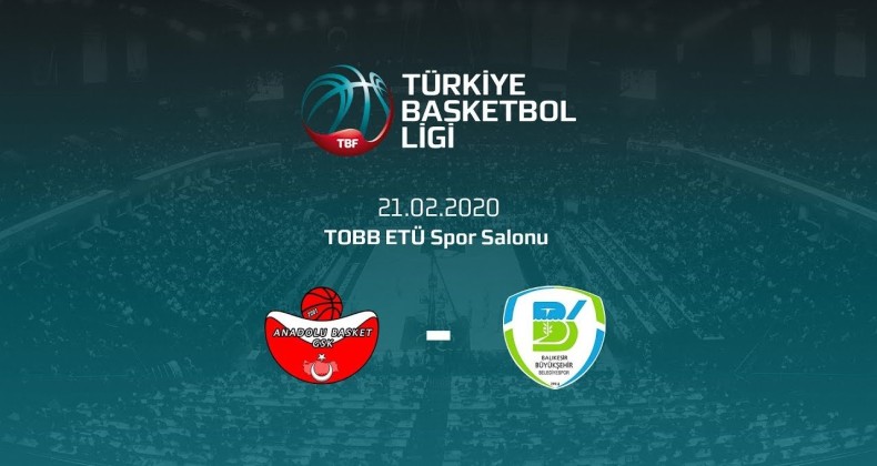 Balıkesir Büyükşehir deplasmanda Anadolu Basket ile karşılaşacak