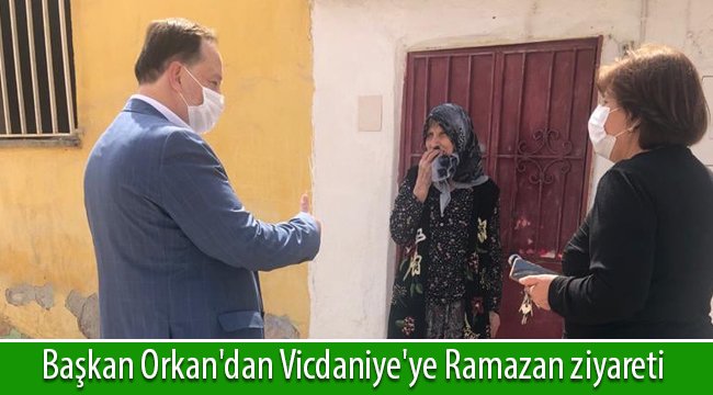 Başkan Orkan’dan Vicdaniye’ye Ramazan ziyareti