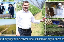 Balıkesir Büyükşehir Belediyesi kırsal kalkınmaya büyük önem veriyor